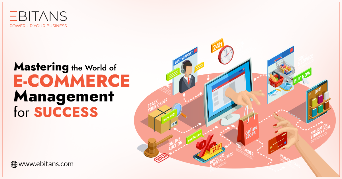 Mastering the World of E-commerce Management for Success