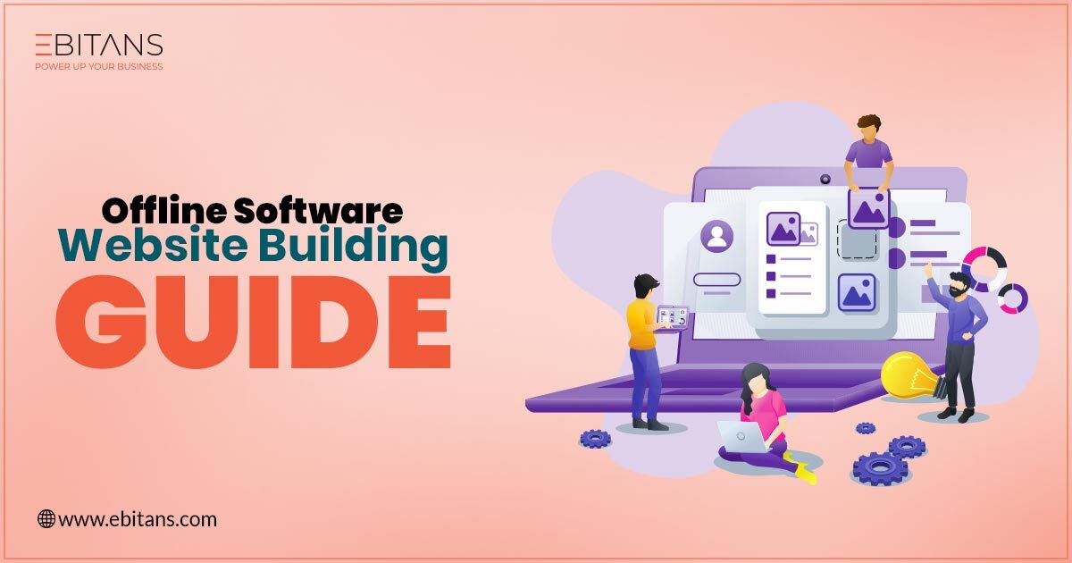How to Create a Professional Website with the Best Offline Website Builders