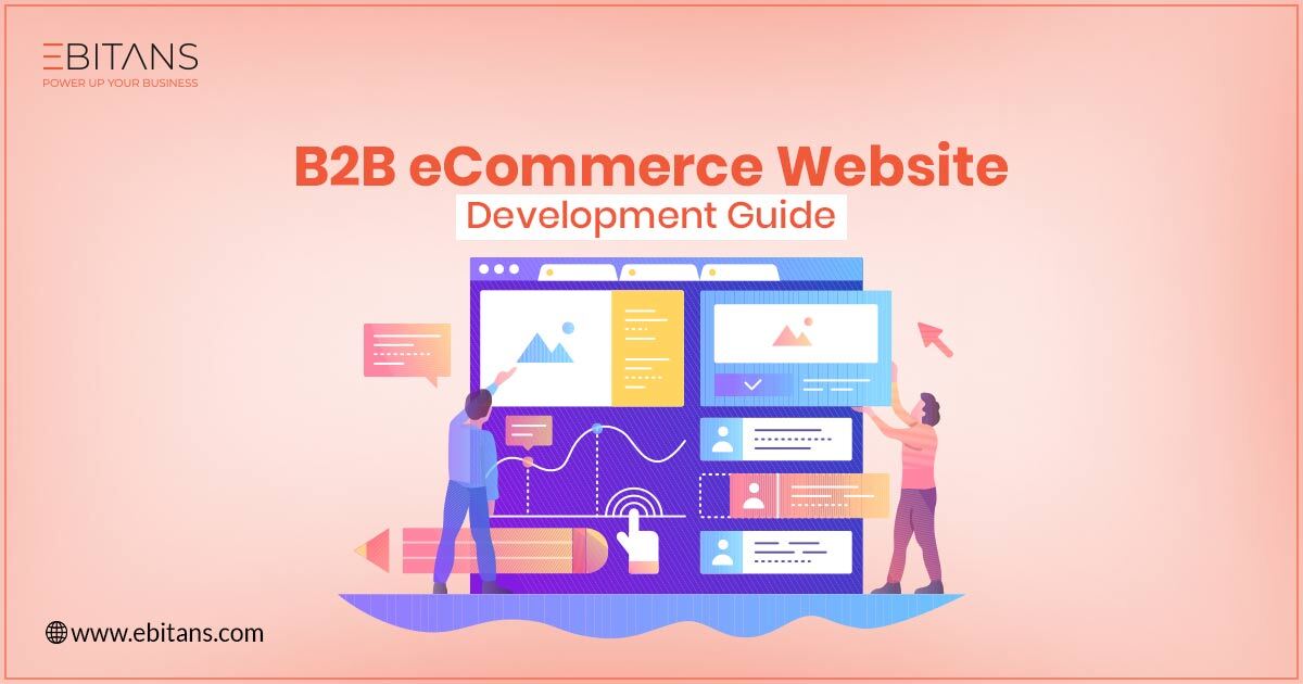 B2B eCommerce Website Development: Growth and Success in 2024