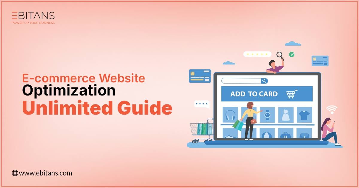 Ecommerce Website Optimization: The Ultimate Guide to Boost Your Online Sales