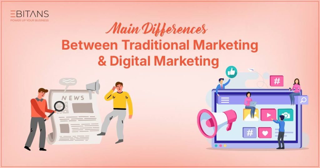 difference between digital marketing and traditional marketing