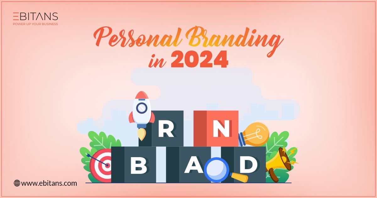 The Ultimate Guide To Personal Branding in 2024