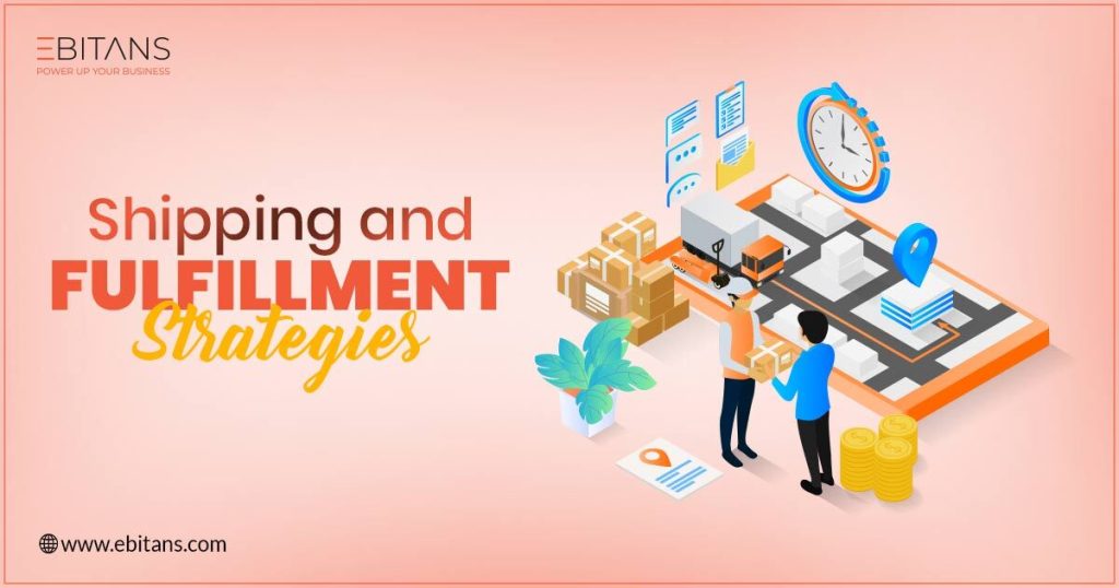 shipping and fulfillment strategies 