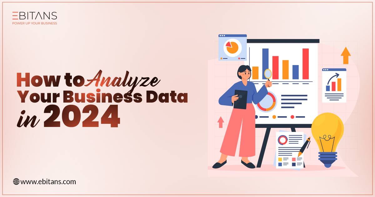 Ecommerce Analytics: How to Analyze Your Business Data in 2024